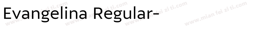Evangelina Regular字体转换